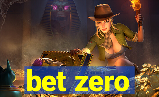 bet zero